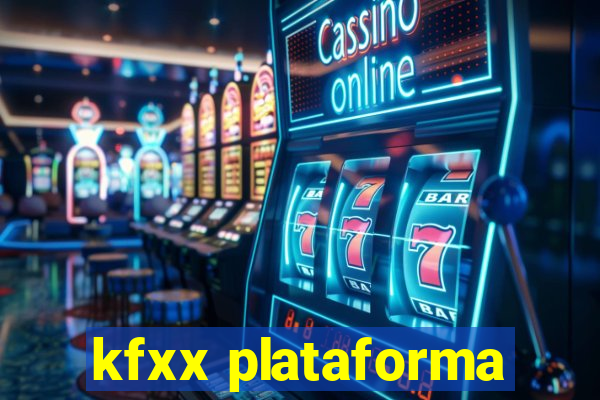 kfxx plataforma